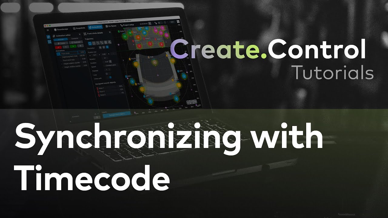 Create.Control: Synchronizing with Timecode Create.Control: Synchronizing with Timecode